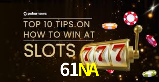 61NA